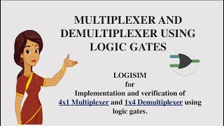 Virtual Lab  Multiplexers and Demultiplexers using Logisim [upl. by Edylc]