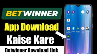 Betwinner App Download  Betwinner App Kaise Download Kare  How to Download Betwinner  Bwin Link [upl. by Ninel]