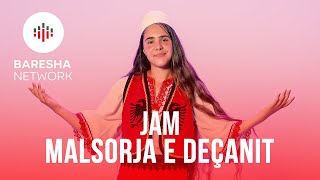 MALSORJA E DEÇANIT  Jam Malsorja e Deçanit [upl. by Saihttam803]