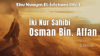 Osman Bin Affan  El İsfehani Hz  Sesli Kitap [upl. by Acirrej947]