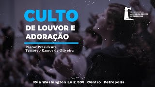 Culto de Louvor e Adoração  AD Petrópolis 28012024 [upl. by Ettenrahs]