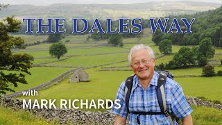 The Dales Way  Ilkley to BownessonWindermere with Mark Richards [upl. by Teplitz]