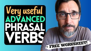 10 VERY USEFUL Advanced Phrasal Verbs for C1 Advanced and C2 Proficiency CAE amp CPE [upl. by Torbart]