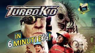 Turbo Kid in 6 minuti e mezzo [upl. by Meilen]