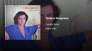 Camilo Sesto ― Tarde o Temprano ⟦𝗘𝗽𝗶𝗰𝗲𝗻𝘁𝗿𝗼⟧ [upl. by Cassius879]