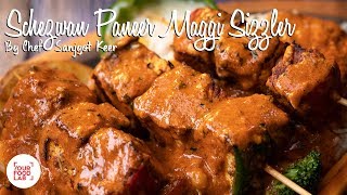 Schezwan Paneer Maggi Sizzler Recipe  Chef Sanjyot Keer [upl. by Emmott540]