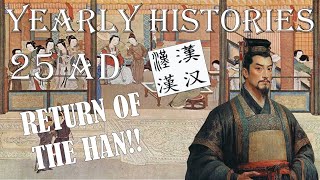 25 AD  HAN DYNASTY RESTORED History of the World Every Year [upl. by Ylen]