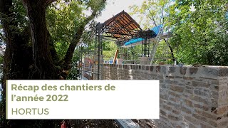 HORTUS MACONNERIE  Tour des chantiers 2022 [upl. by Drofnil]