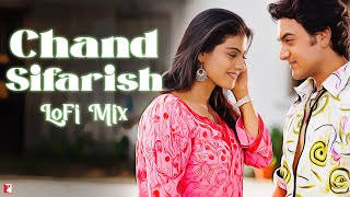 Chand Sifarish  LoFi Mix  Remix by Jus Keys  Shaan Kailash Kher  JatinLalit  Prasoon Joshi [upl. by Millan818]