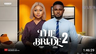 THE BRIDE 2 REVIEW LATEST NOLLYWOOD MOVIE REVIEW STARRING MAURICE SAMTENIOLA ALADESE [upl. by Melentha]