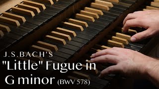 JSBach  “Little” FUGUE IN G MINOR BWV 578 Hauptwerk  Noordbroek [upl. by Einnej]