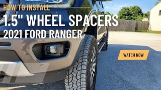 How To Install 15quot Wheel Spacers On 2021 Ford Ranger Lariat [upl. by Valli603]