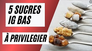 Index glycémique bas 5 sucres IG bas à consommer [upl. by Aihsak]