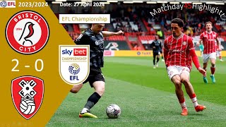 Bristol City 20 Rotherham United Matchday45 EFL Championship 2324 Highlight [upl. by Giardap]