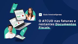 ATCUD O ATCUD nas Faturas e restantes Documentos Fiscais [upl. by Hagai899]