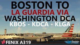 MSFS Fenix A319 American Ops  Boston to Washington National to La Guardia on VATSIM [upl. by Aiyt]