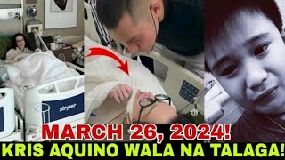 KRIS AQUINO LATEST UPDATE WALA NA MARCH 26 2024 [upl. by Cown]