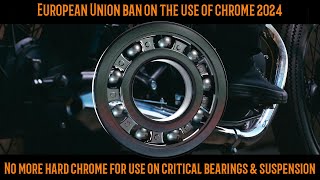 EU directive to BAN Chrome plating Why it is more serious than you have been told [upl. by Crofoot]