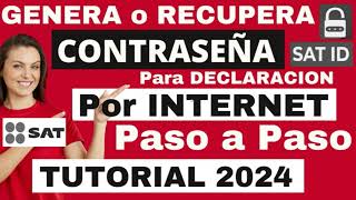 Como Obtener CONTRASEÑA para Declaración Anual SAT 2024☝NUEVA FORMA FACIL por INTERNET SAT ID🔐 [upl. by Maisey52]