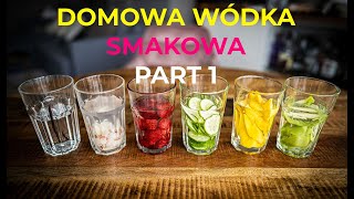 Jak zrobić domową wódkę smakową  infuzowanie alkoholu owocami część 1 [upl. by Minnaminnie]