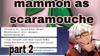 Obey me textmammon as scaramouchepart 2 [upl. by Kenwee904]