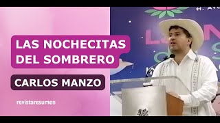 Las nochecitas del sombrero con Carlos Manzo  21 de noviembre del 2024 [upl. by Arramahs]