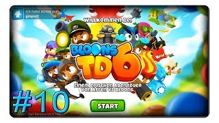 Obyn freigeschaltet 10  Lets Play Bloons Tower Defense 6  BTD6  Deutsch  German [upl. by Ikciv]