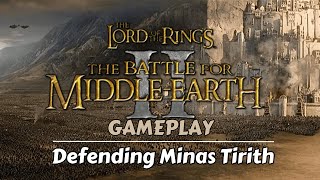 Battle for Middle Earth 2  Defending Minas Tirith [upl. by Hakym]