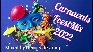 Carnavals Feest Mix 2022 [upl. by Nanice513]