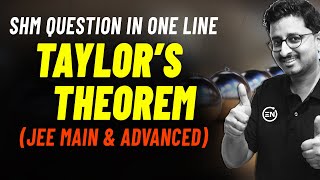 Taylors Theorem in SHM for JEE Main amp Advance  Tricks in SHM  Eduniti  Mohit Sir [upl. by Llenehs]