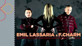 Emil Lassaria amp FCharm  9MMmp4 [upl. by Cochard]