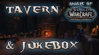 Tavern amp Jukebox  Music of WoW Battle for Azeroth [upl. by Marmaduke289]