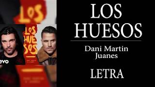 DANI MARTÍN JUANES  LOS HUESOS VIDEO LETRA HD YOMEQUEDOENCASA [upl. by Euqinue]