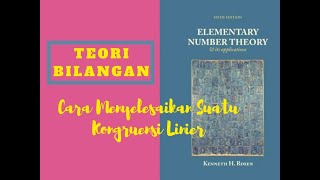 TEORI BILANGAN  CARA MENYELESAIKAN KONGRUENSI LINIER [upl. by Lunneta75]