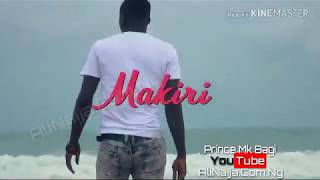 Prince MK Makiri Official Video [upl. by Goodrow]