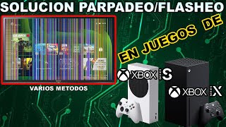 SOLUCION PARPADEO EN JUEGOS DE XBOX SERIES SX [upl. by Anilra]