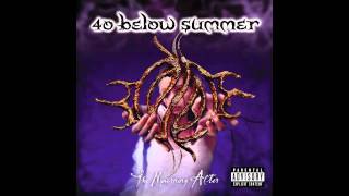 40 Below Summer  Monday Song [upl. by Adey]