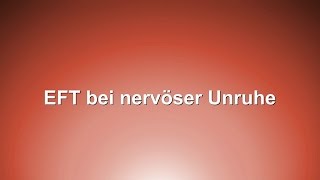 EFT bei nervöser Unruhe [upl. by Aiht]