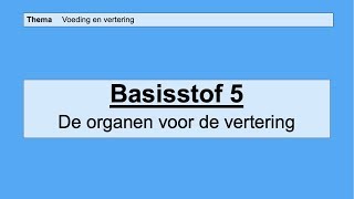 VMBO 4  Voeding en vertering  Basisstof 5 Organen voor de vertering [upl. by Caia]