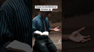 Prayer for the Month of October 🙏🏿 prayer october blessings ss [upl. by Nessie]