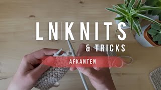 LNKNITSampTRICKS 4 Afkanten [upl. by Nork]