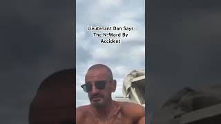 Lieutenant Dan Says The NWord shorts youtubeshorts youtube foryou trending viralvideo [upl. by Jansen300]