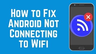 How to Fix Android Not Connecting to WiFi  6 Quick amp Easy Fixes [upl. by Etteniotna126]