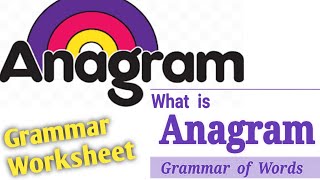 Anagram Worksheet with Examples What are anagramsEnglish grammar [upl. by Atiana]