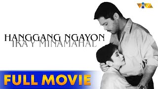 Hanggang Ngayon Ikay Minamahal Full Movie HD  Vilma Santos Christopher De Leon Melisse Santiago [upl. by Kingston]