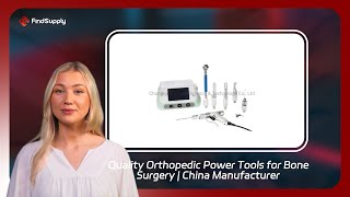 Quality Orthopedic Power Tools for Bone Surgery  China Manufacturer [upl. by Ennaoj]