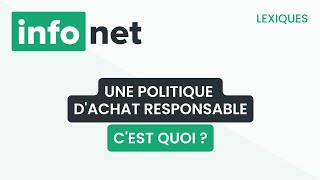 Une politique dachat responsable cest quoi  définition aide lexique tuto explication [upl. by Filmer992]