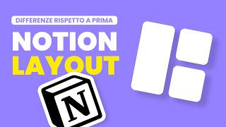 NOTION LAYOUT  Cosa cambia rispetto alla versione precedente [upl. by Ahsinrev216]