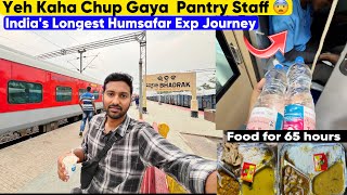 •Yeh Kaha chup gaya pantry staff• 65 hrs train journey in Agartala Bengaluru Humsafar [upl. by Peder708]