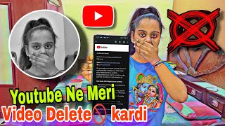 Youtube Ne Meri Video Delete🚫 Kardi🥺BlessedSakshi [upl. by Innoc]